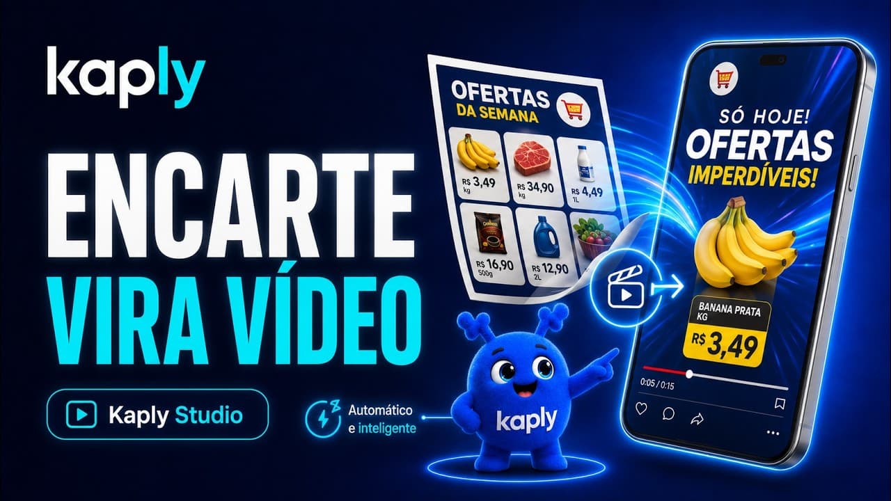 Kaply Studio — do encarte ao vídeo pronto para publicar